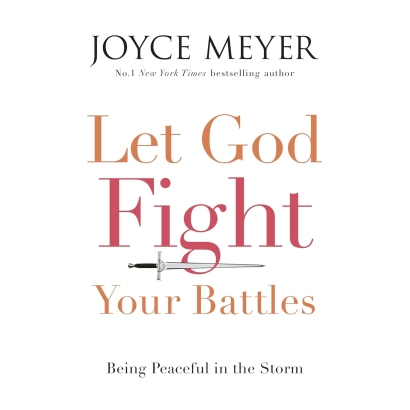 Let God Fight Your Battles