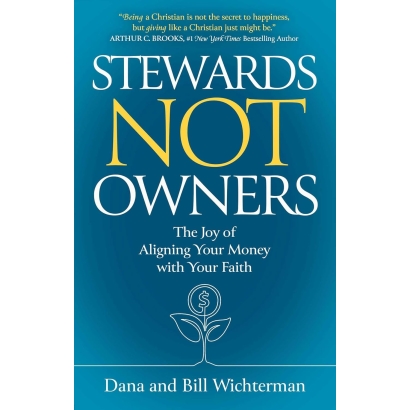 Stewards Not Owners