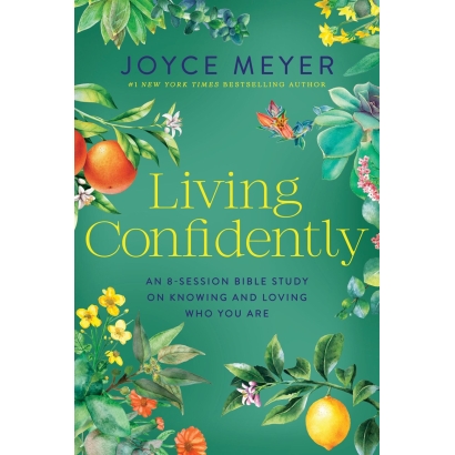 Living Confidently - An 8-Session Bible Study on Knowing and Loving Who You Are